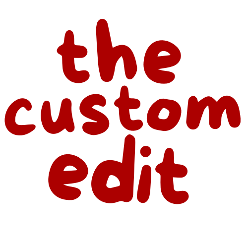 The Custom Edit